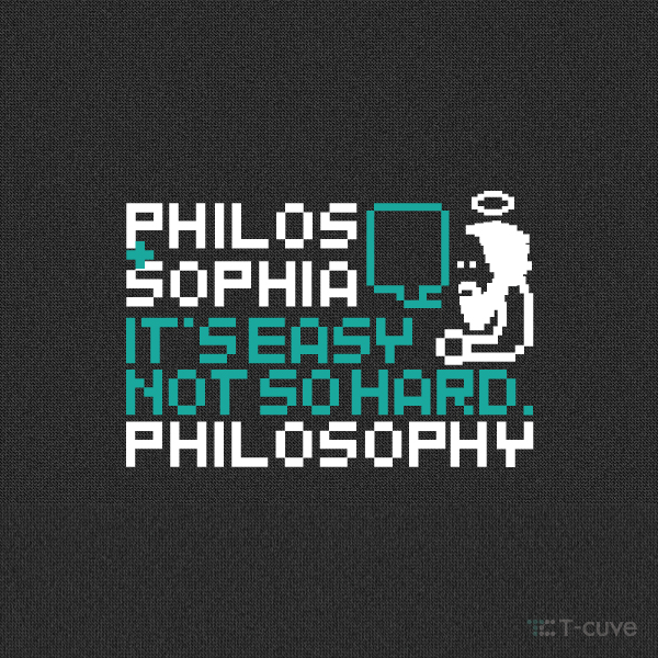 Philos + sophia = Philosophia